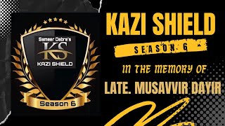 KAZI SHIELD  SEASON 6  QUARTER FINAL 1 amp 2 2024 [upl. by Narcis]