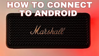 How to Easily Connect Your Marshall Emberton II to an Android Phone [upl. by Arleta]