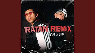 Tratan Remix [upl. by Allyn]