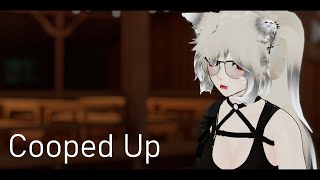 Cooped Up VRC [upl. by Mervin]