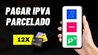 Como PARCELAR o IPVA 2024  3 APPS SEGUROS e CONFIÁVEIS [upl. by Arikal]