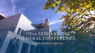 Sunday Morning Session  October 2022 General Conference [upl. by Anicart]