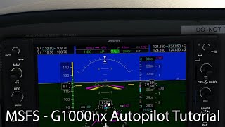 MSFS  G1000nx Autopilot Tutorial [upl. by Fairley]