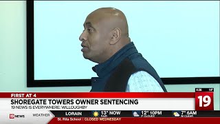 Sentencing for owner of Willowick’s Shoregate Towers [upl. by Papert756]