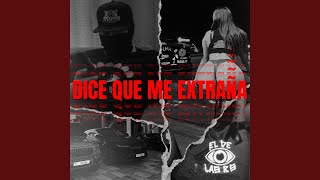 Dice Que Me Extraña [upl. by Court]