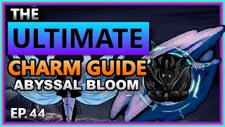 CHARM DEEP DIVE EP44 Abyssal Bloom  Hollow Knight Pale Court [upl. by Boarer]