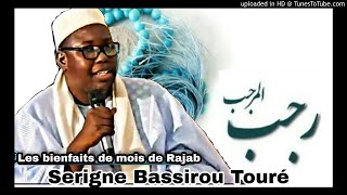 Les bienfaits de mois de Rajab par Serigne Bassirou Touré [upl. by Ehcropal]