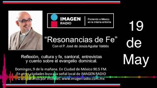 Programa Resonancias de Fe  19 de Mayo de 2024 [upl. by Phelgen]