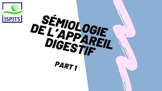 sémiologie de lappareil digestif part 1 ISPITS S1 [upl. by Heddi]