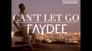 Faydee  Cant Let Go Martinez Version [upl. by Stanway540]