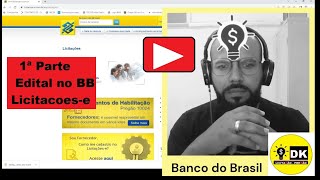 09  01ª Parte Baixar  venda edital no Banco do Brasil Licitacoese pregão e Licitação [upl. by Auohc968]