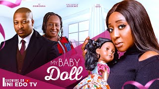 MY BABY DOLL  INI EDO  IK OGBONNA PATIENCE OZOKWO 2024 LATEST FULL NIGERIAN MOVIE [upl. by Coltun]