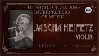 JASCHA HEIFETZ Violin THE WORLD’S LEADING INTERPRETERS OF MUSIC PROKOFIEV [upl. by Adnorehs]