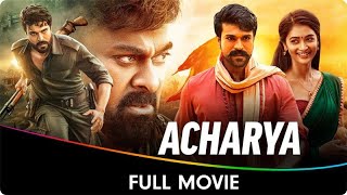 Acharya  Hindi Dubbed Full Movie  Chiranjeevi Ram Charan Sonu Sood Jisshu Sengupta Mahesh Babu [upl. by Maurita]