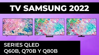 Nueva gama TV Samsung 2022 Ep2  Series QLED Q60B Q70B y Q80B [upl. by Heidi]