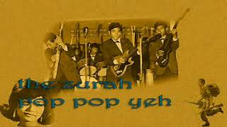 POPPOPYEH THE ZURAHBERASA LAMPAU MUSIK ASYIK POP2POPYEH [upl. by Raines699]