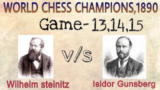 Wilhelm steinitz vs Isidor Gunsberg  world championship match 1890 [upl. by Gladstone]