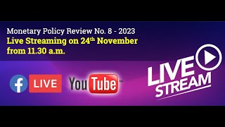 Monetary Policy Review No 08 of 2023 [upl. by Juditha]