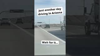 Nothing surprises me with Arizona drivers anymore 🙄 [upl. by Jakoba554]