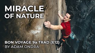 Potentially Worlds Hardest Trad Route  Bon Voyage E12 9a  Adam Ondra [upl. by Sitto]