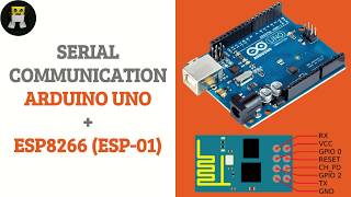 Serial Communication  Arduino UNO and ESP8266 ESP01 [upl. by Falk384]