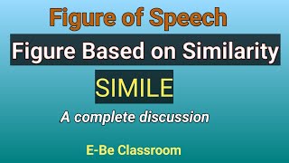 Simile A Complete Discussion ll Figure Based on Similarity l EBe Classroom [upl. by Yeltnerb]