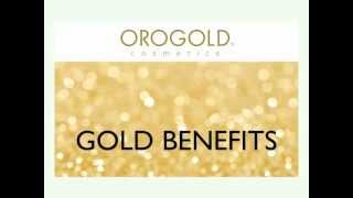 Benefits of OROGOLD Cosmetics [upl. by Eerot]