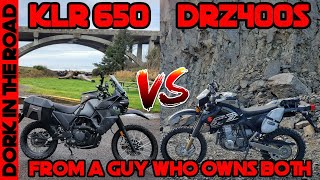 Kawasaki KLR 650 VS Suzuki DRZ400S From a Guy Who Owns Both [upl. by Powder714]