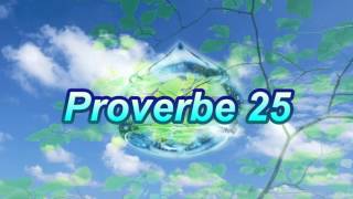 Proverbe 25 [upl. by Jeniffer]