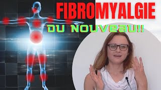 LA FIBROMYALGIE ce nest pas que dans la tête  Les dernières études  La lumière au bout du tunnel [upl. by Abocaj742]