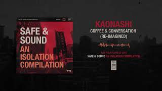 Kaonashi quotCoffee amp Conversation ReImaginedquot [upl. by Cogan81]