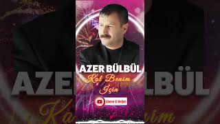 Azer Bülbül Kal Benim İçin [upl. by Suirauqed]