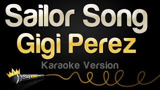 Gigi Perez  Sailor Song Karaoke Version [upl. by Nedloh]