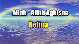 Allah  Allah Aghisna  Refina Lyrics Video [upl. by Boeke]