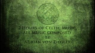 2 Hours of Celtic Music by Adrian von Ziegler Part 13 [upl. by Kannav]