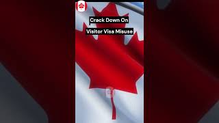 STOP Misusing Your Canada Visitor Visa Youll Regret It [upl. by Esemaj]