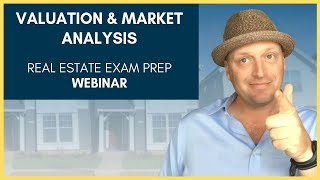 Real Estate Exam Webinar Valuation and Market Analysis [upl. by Oika]