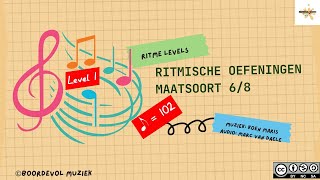 Ritmische oefeningen 68 level 1  tempo  102 voor 1 achtste [upl. by Sulienroc]