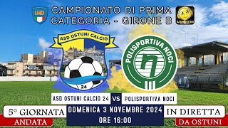 Diretta ASD Ostuni Calcio 24 vs Polisportiva Noci  Prima Categoria  03112024  Radiostuni [upl. by Zetes]