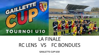 RC LENS VS FC BONDUES  LA FINALE DE GAILLETTE CUP U10  2022 [upl. by Sairacaz]