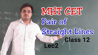 MHT CET  Pair of Straight Lines  Class 12 [upl. by Newel940]