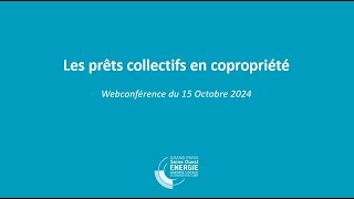 Webconférence  Les prêts collectifs en copropriété [upl. by Naitsyrk]