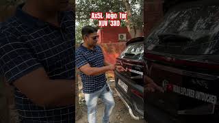 AX5L logo for XUV 3XO♥️❣️ mahindra xuv 3xo ax5 ax5L treandingprank viral shots treanding [upl. by Richers]