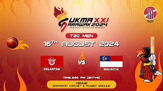 SUKMA XXI SARAWAK 2024  T20 MEN  KELANTAN vs MALACCA [upl. by Ulane]