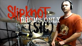 SLIPKNOT  sic  Drums Only [upl. by Alvin]