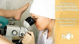 Fertilidade que exames fazer para iniciar um tratamento para ter filhos [upl. by Ayat]