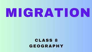 Migrationclass 8Longman GeographyICSE [upl. by Assiral]