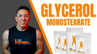 Glycerol Monostearate  An Emulsifier and Supplement [upl. by Gonroff]