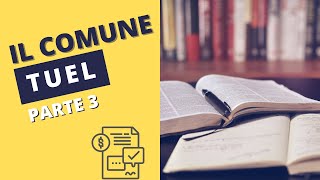 Il Comune Parte 3  TUEL  Lettura riassunti per concorso profilo amministrativo [upl. by Vivica]