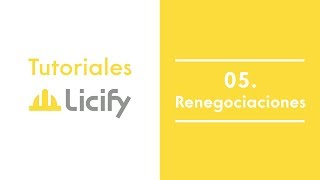 Tutoriales Comprador Licify  05 Renegociaciones [upl. by Gabby]